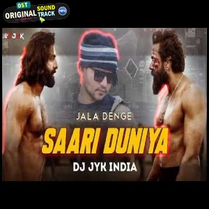 Saari Duniya Jala Denge Remix by Dj Jyk