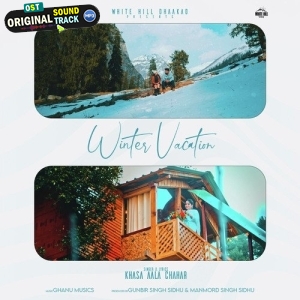 Winter Vacation - Khasa Aala Chahar