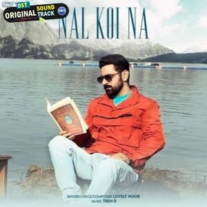 Nal Koi Na - Lovely Noor