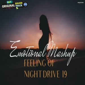 Emotional Feeling Of Night Drive 19 End Of Year by BICKY OFFICIAL