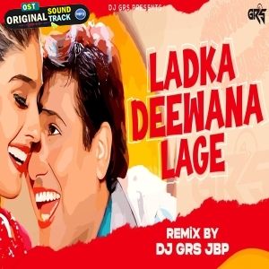 Ladka Deewana Lage Troll Remix - Dj Grs Jbp