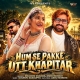 Hum Se Pakke Utt Khapitar