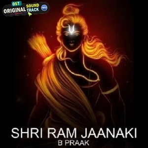 Shree Ram Janki - B Praak