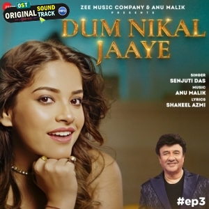 Dum Nikal Jaaye - Senjuti Das