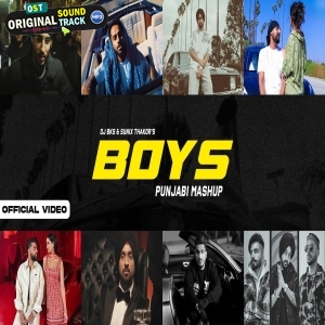 Boys Punjabi Mashup Mashup - DJ BKS x Sunix Thakor