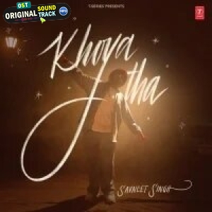 Khoya Tha - Savneet Singh