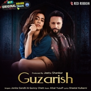 Guzarish - Jonita Gandhi