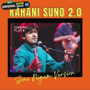 Kahani Suno 2.0 (AI Cover) - Sonu Nigam