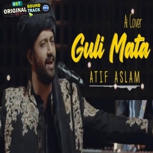 Guli Mata (AI Cover) - Atif Aslam