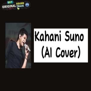 Kahani Suno 2.0 (AI Cover) KK by DJ MRA