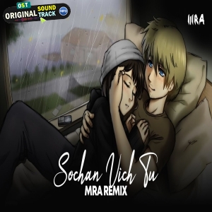 Sochan Vich (Ai Cover) Atif Aslam vs Sardool Sikander by DJ MRA Remix