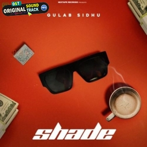 Shade - Gulab Sidhu