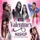Valentine Mashup 2024 by HS Visual Music x Papul