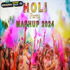 Holi Party Mashup Mix 2024 - Divya
