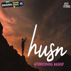 Husan Mashup By Aftermorning 2024