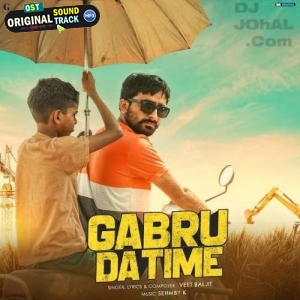 Gabru Da Time - Veet Baljit