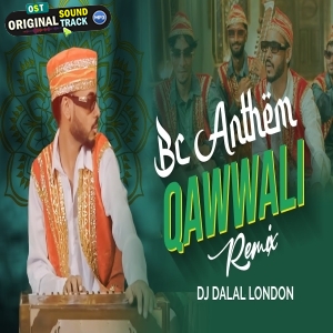Bc Anthem Quwwali - Tera Bhai Paul - Troll Remix - DJ Dalal London