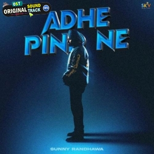 Adhe Pind Ne - Sunny Randhawa