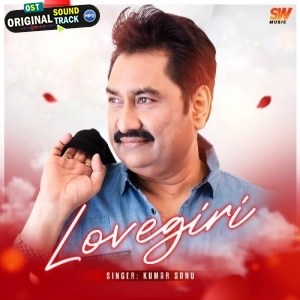 Lovegiri - Kumar Sanu