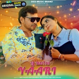 Le Baithi Yaari - Raju Punjabi