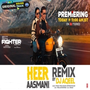 Heer Aasmani Remix by DJ Aqeel