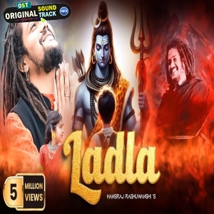 Ladla - Hansraj Raghuwanshi