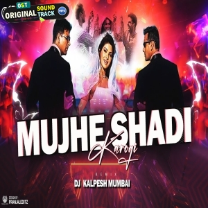 Mujhse Shaadi Karogi Remix DJ Kalpesh Mumbai