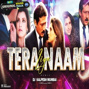 Tera Naam Liya Remix DJ Kalpesh Mumbai