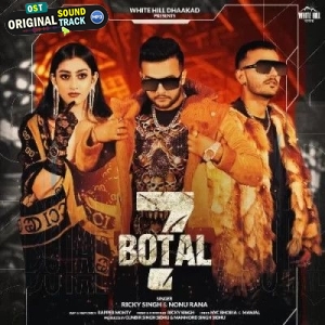 7 Botal - Ricky Singh, Nonu Rana