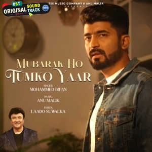 Mubarak Ho Tumko Yaar - Mohammed Irfan