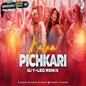 Balam Pichkari 2024 Remix DJ YLeo Holi DJ Song 2024
