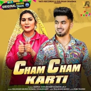 Cham Cham Karti - Komal Chaudhary