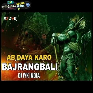 Ab Daya Karo Bajrangbali Retro Mix DJ Jyk India