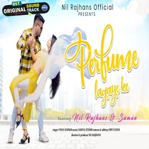 Perfume Lagayeke - Vinay Kumar, Priti Barla