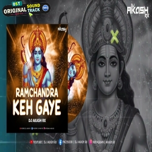 Ramchandra Keh Gaye Siya Se 150 Bpm Edition Dj Akash Rx