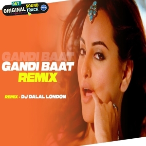 Gandi Baat BBSR Beats Remix Dalal London x DJ RS