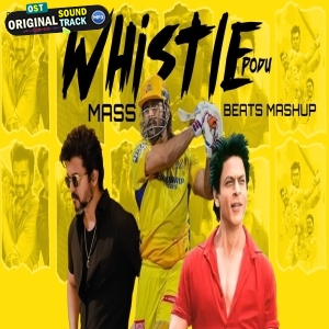 Whistle Podu - Mega Mass Beats Mashup by DJ Dalal London