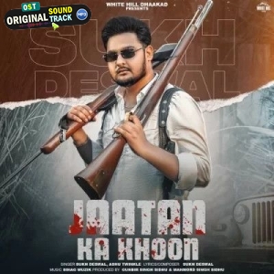 Jaatan Ka Khoon - Sukh Deswal, Ashu Twinkle