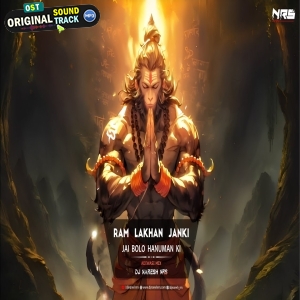 Ram Lakhan Janki Jai Bolo Hanuman Ki Adiwasi Mix DJ Naresh NRS