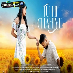 Tu Hi Chahiye - Ashwani Machal