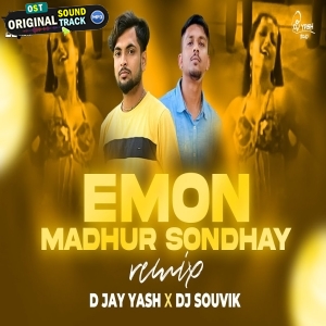 Emon Modhur Sandhyay (Hot Drop Remix) D JAY YASH X DJ SOUVIK