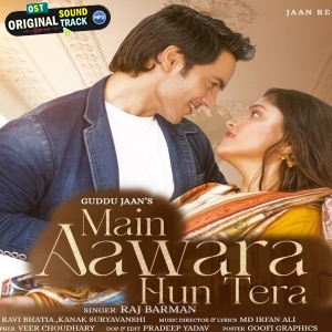 Main Aawara Hun Tera - Raj Barman