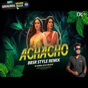 Achacho BBSR Style Remix Dj Kunal Official Dj x Black