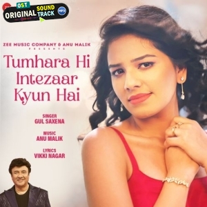 Tumhara Hi Intezaar Kyun Hai