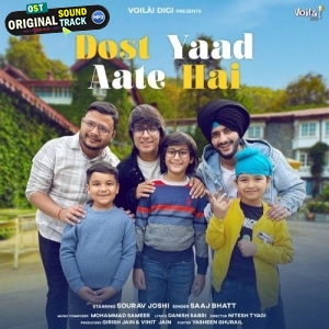 Dost Yaad Aate Hai - Saaj Bhatt
