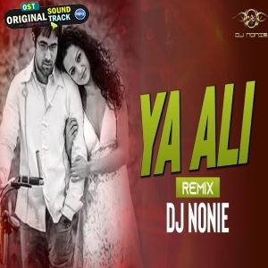 Ya Ali Remix by Dj Nonie