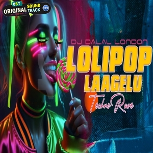Lollipop Lage Lu x Like A Lollipop EDM Techno Rave Remix - DJ Dalal London