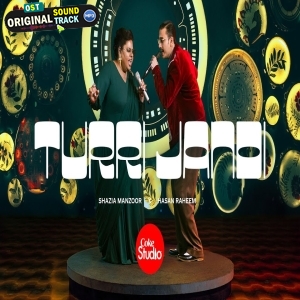Turri Jandi - Coke Studio Pakistan - Season 15 Shazia Manzoor x Hasan Raheem