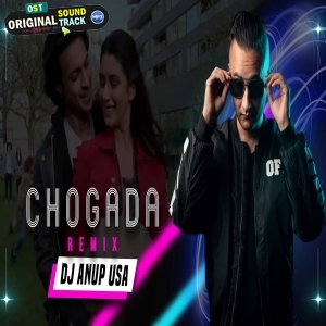 Chogada Remix 2024 - DJ ANUP USA