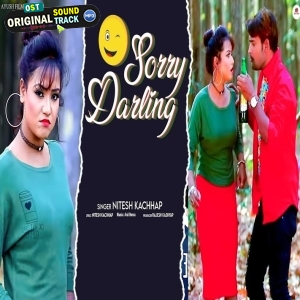 I Am Sorry Hamar Darling - Nitesh Kachhap